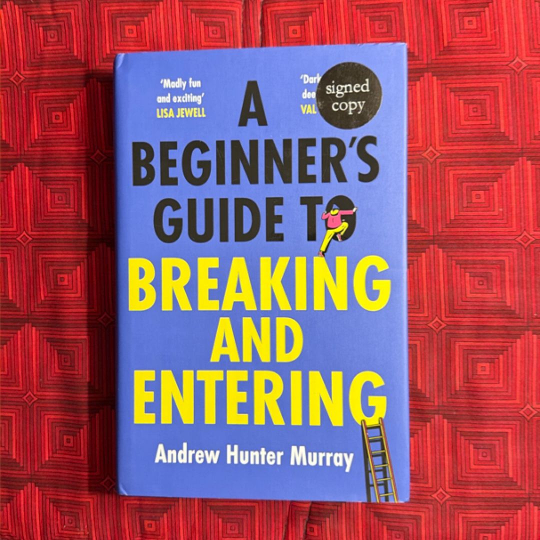 A Beginner's Guide to Breaking and Entering (SIGNED!)