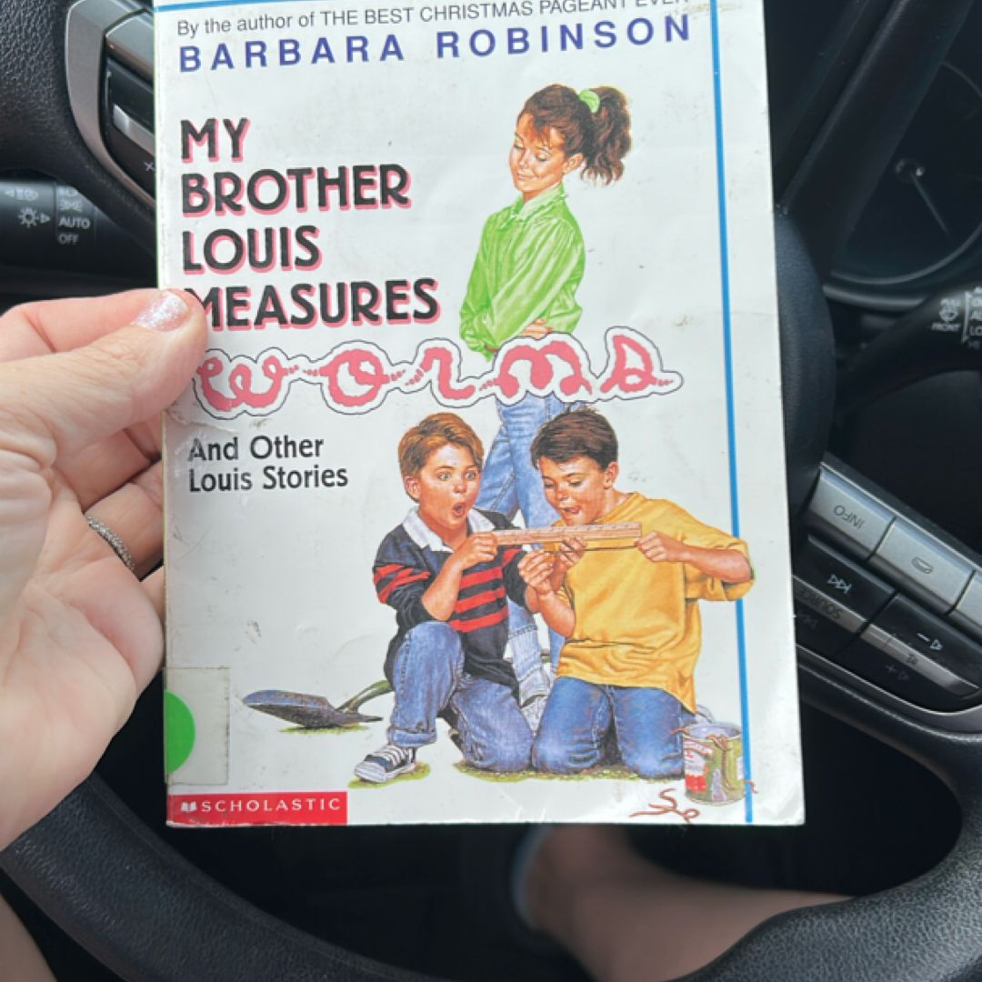 My Brother Louis Measures Worms Ans Other Louis Stories