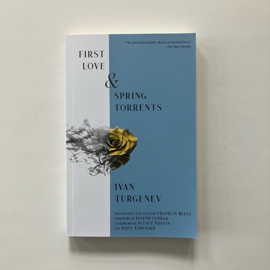 First Love & Spring Torrents (Warbler Classics Annotated Edition)