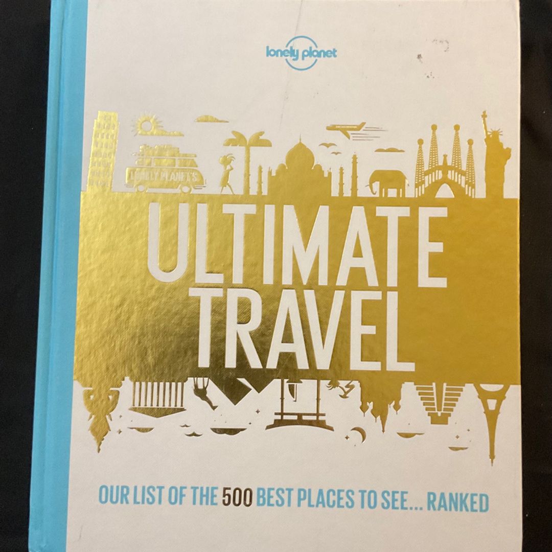 Lonely Planet''s Ultimate Travel