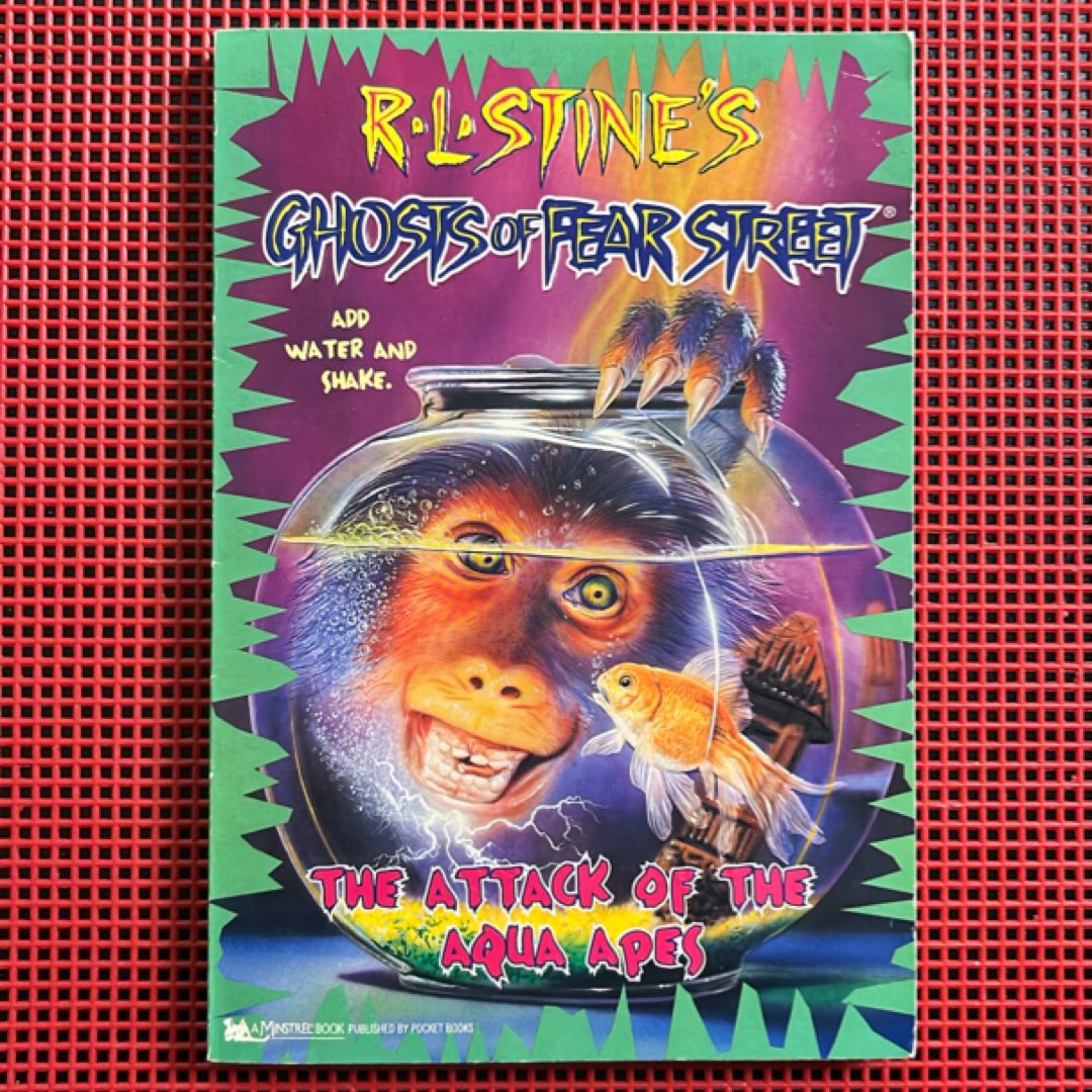 The Attack of the Aqua Apes (R.L. Stine’s Ghosts of Fear Street, Vol. 3)