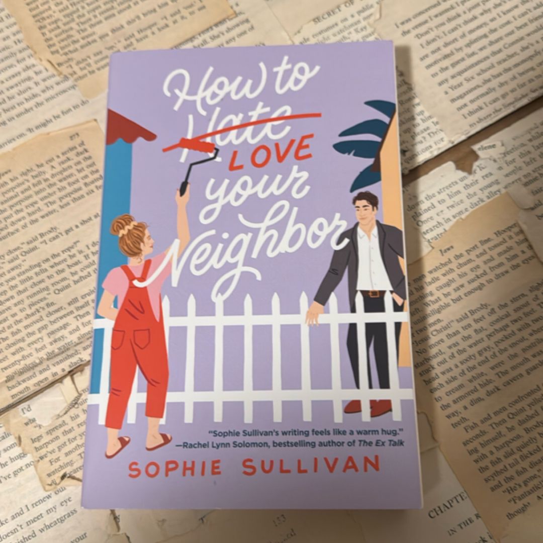 How to Love Your Neighbor