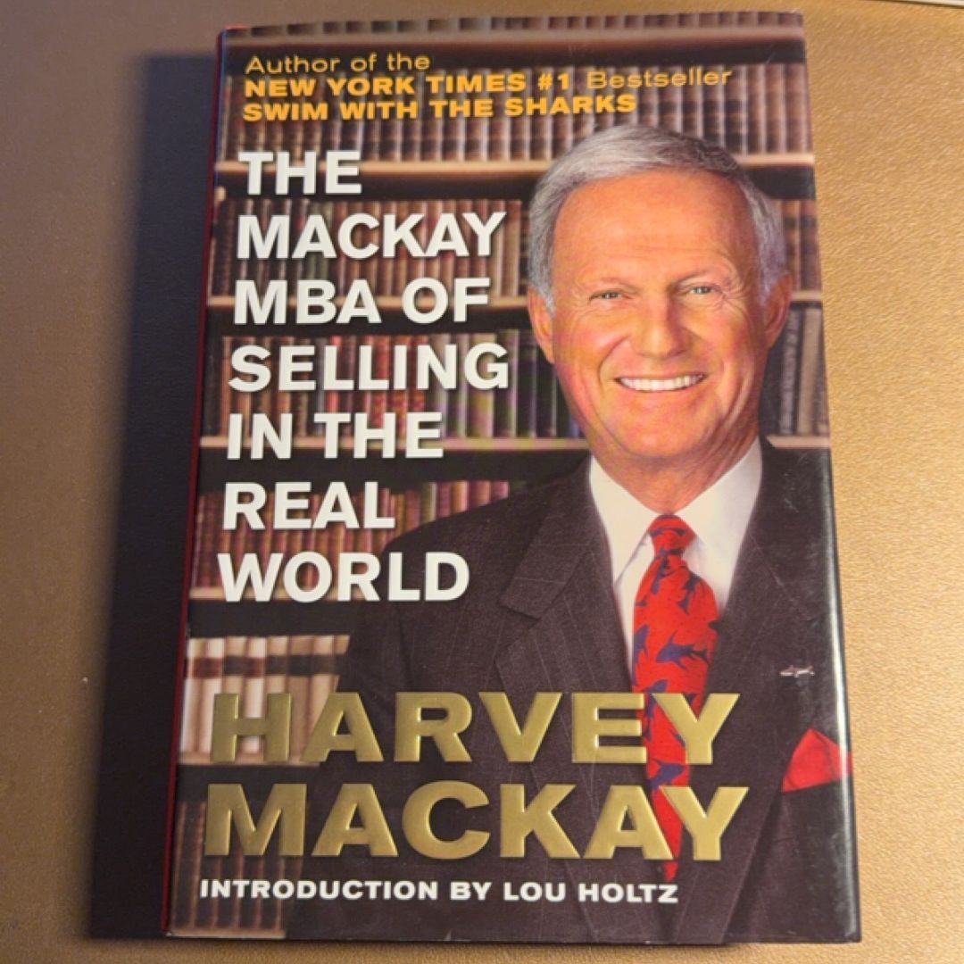 The Mackay MBA of Selling in the Real World