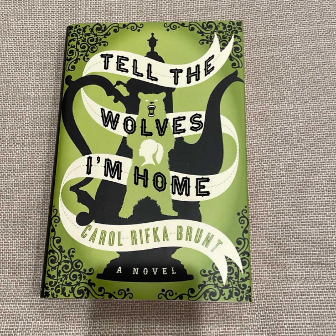 Tell the Wolves I'm Home
