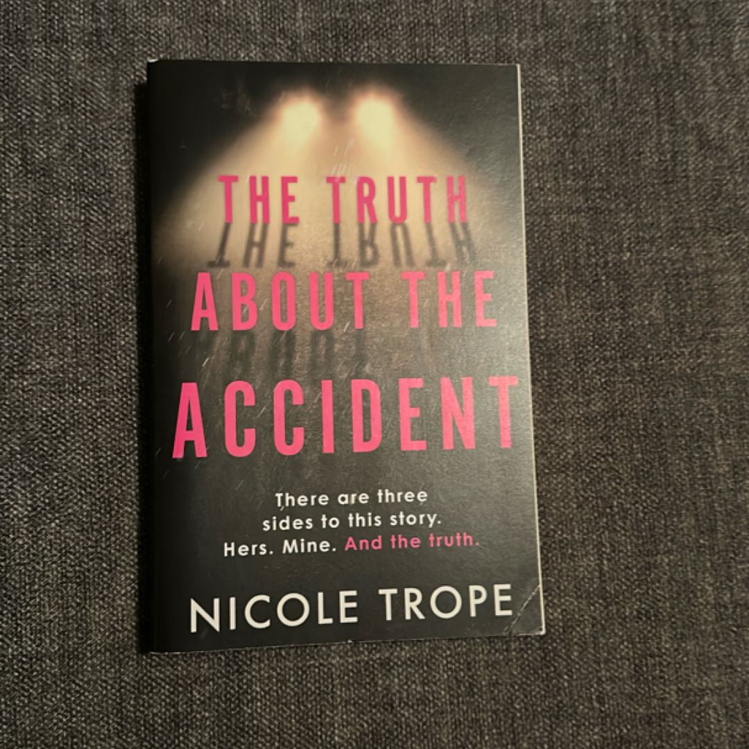 The Truth about the Accident