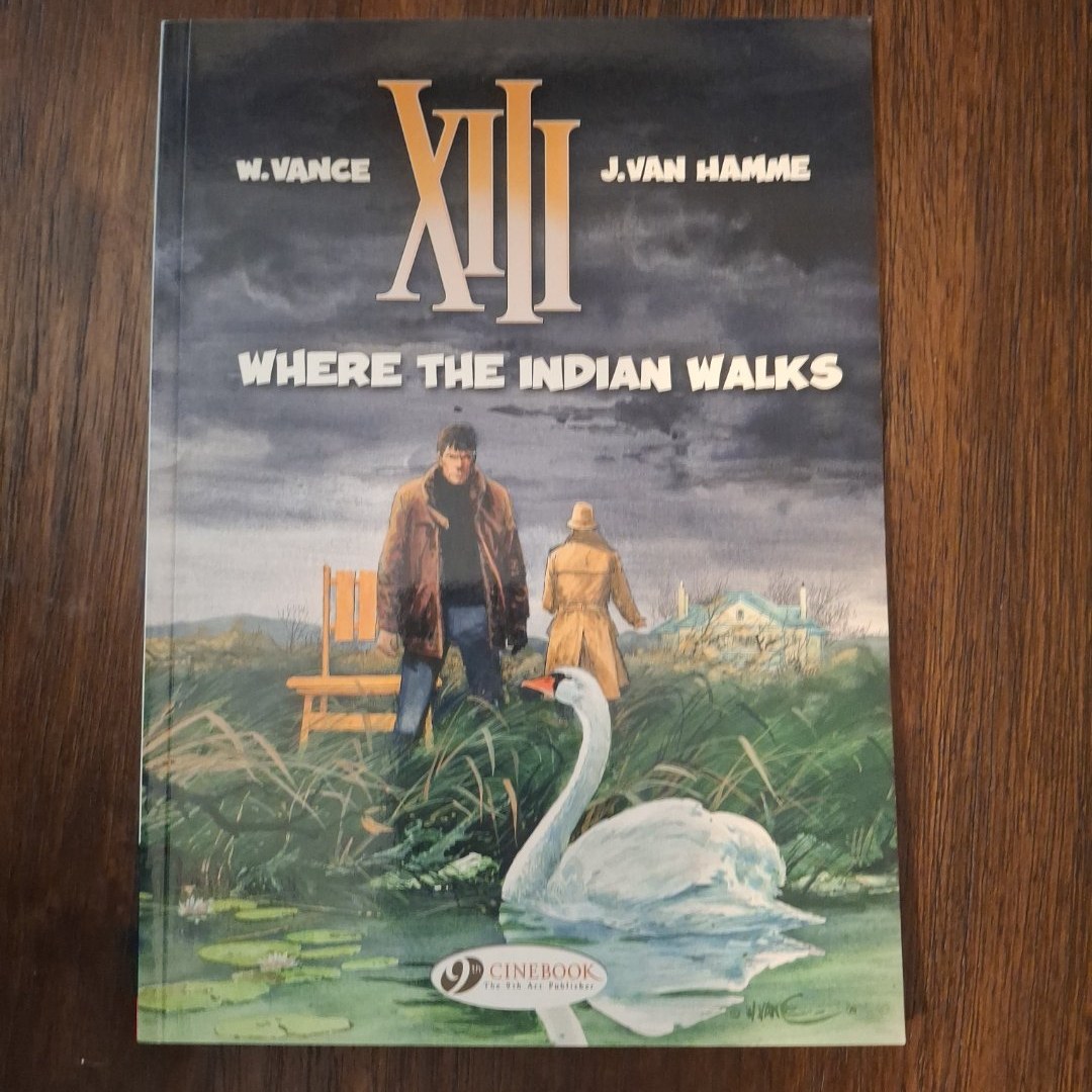 XIII: Where the Indian Walks