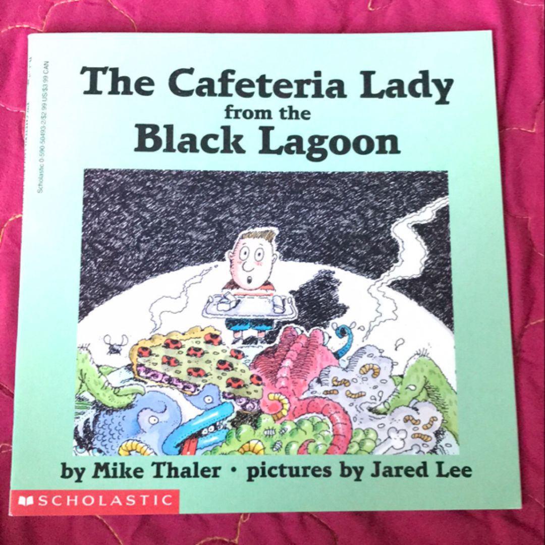 The Cafeteria Lady from the Black Lagoon