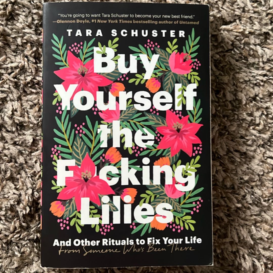Buy Yourself the F*cking Lilies
