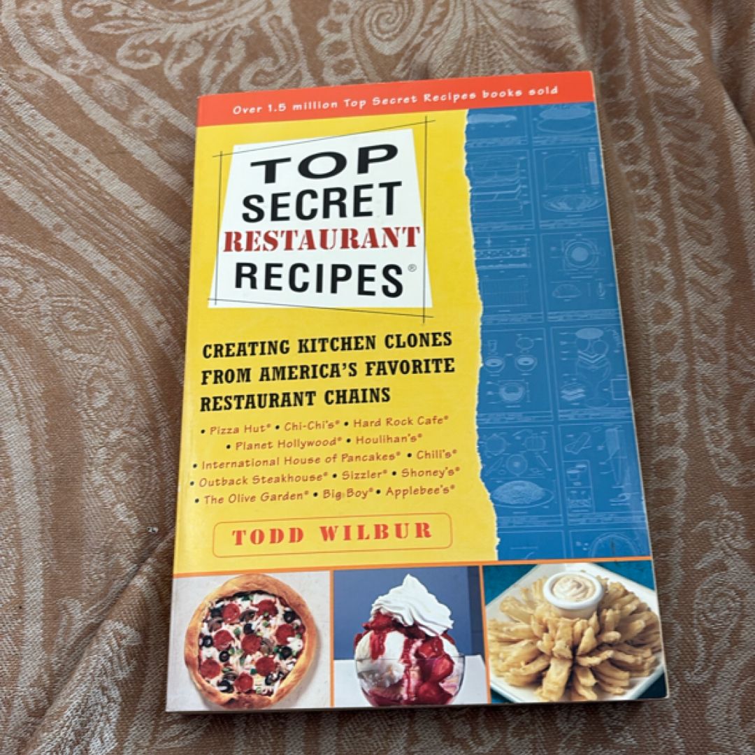 Top Secret Restaurant Recipes