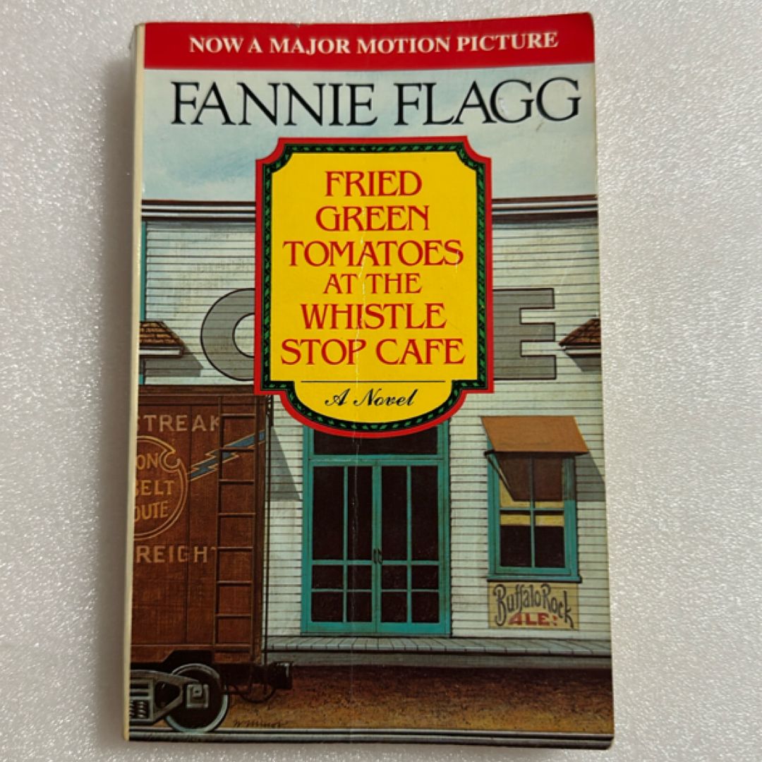 Fried Green Tomatoes at the Whistle Stop Cafe