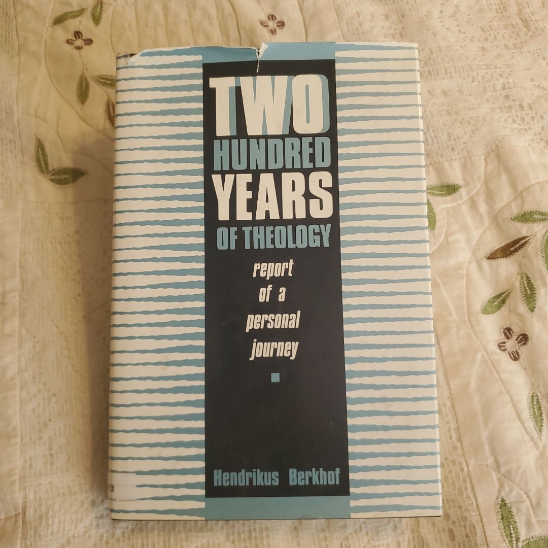 Two Hundred Years of Theology