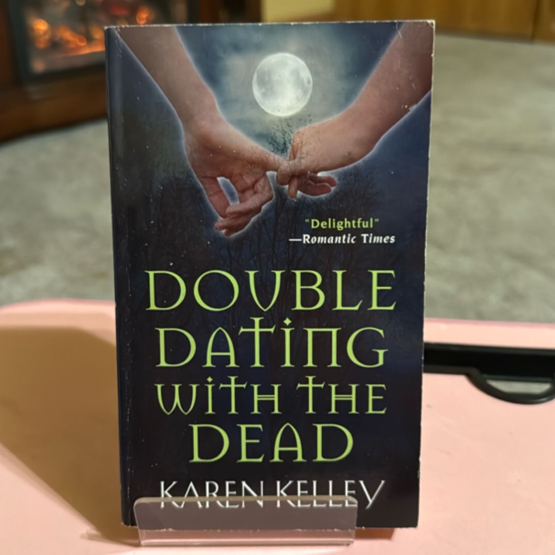 Double Dating with the Dead