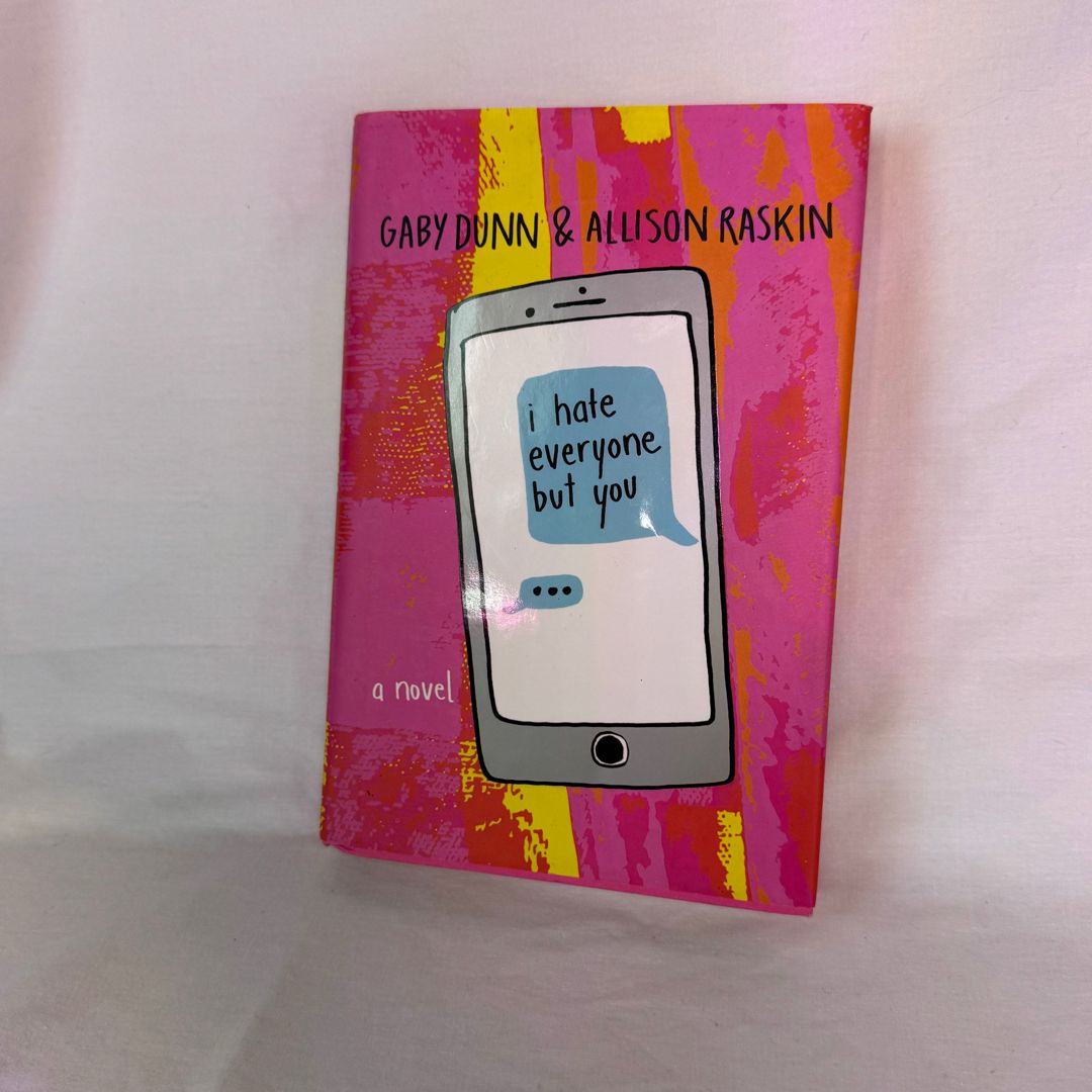 I Hate Everyone but You