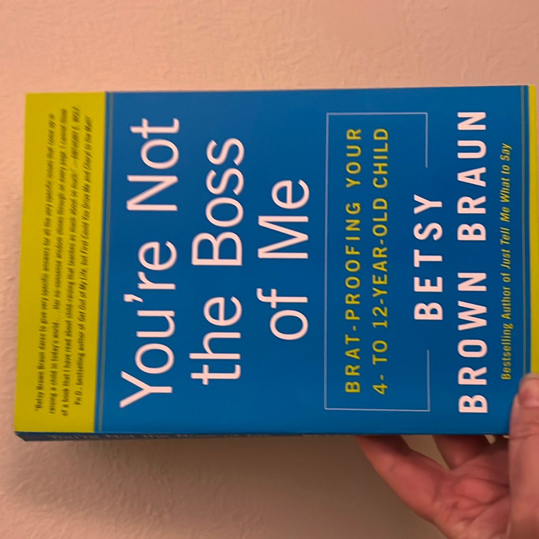 You're Not the Boss of Me