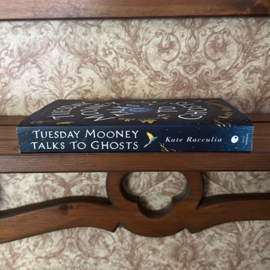 Tuesday Mooney Talks to Ghosts