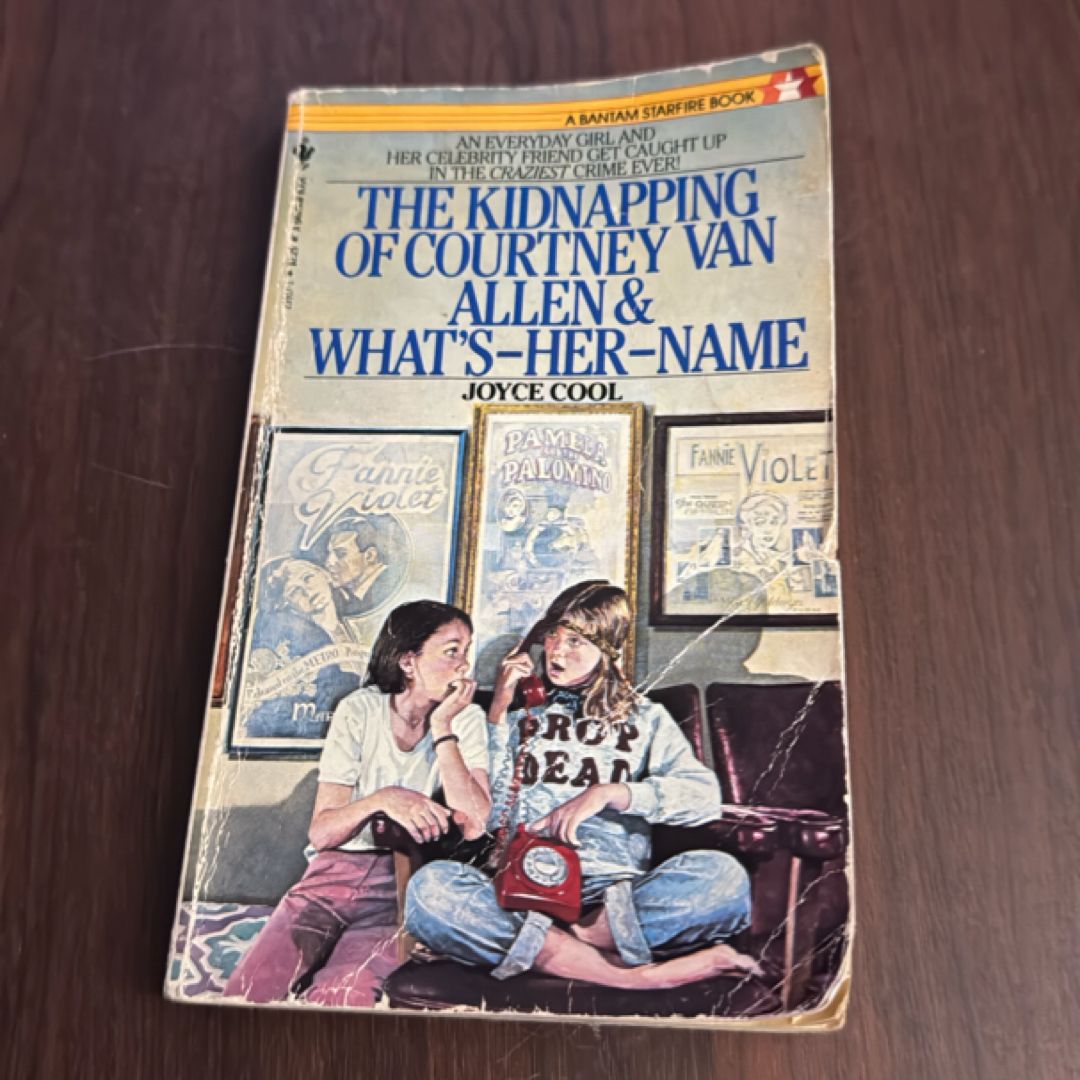 The Kidnapping of Courtney Van Allen and What'S-Her-Name by Joyce Cool