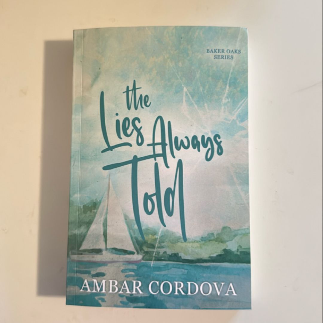 The Lies Always Told - SIGNED