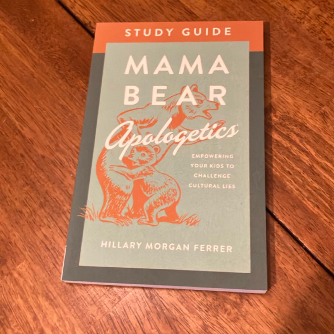 Mama Bear Apologetics Study Guide