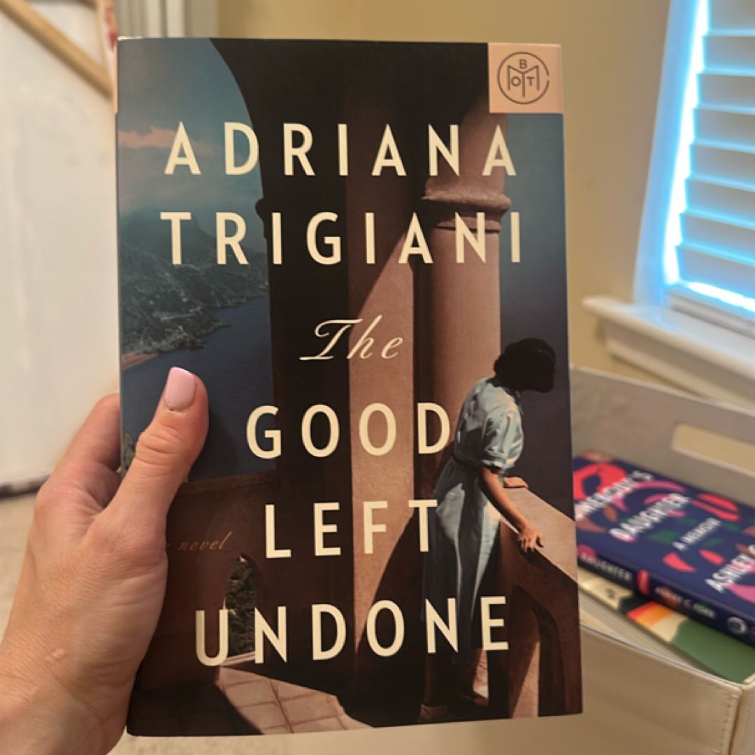 The Good Left Undone