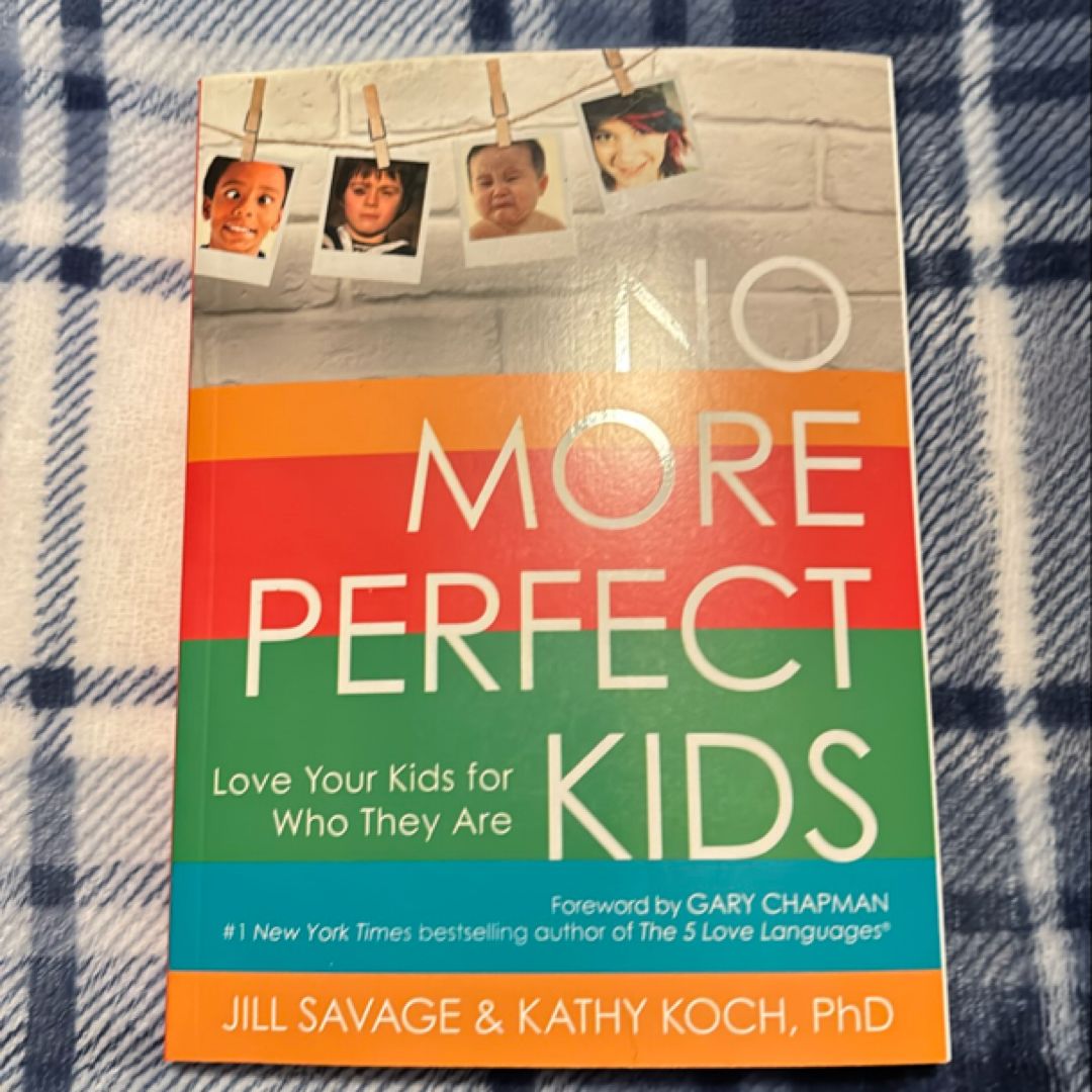 No More Perfect Kids