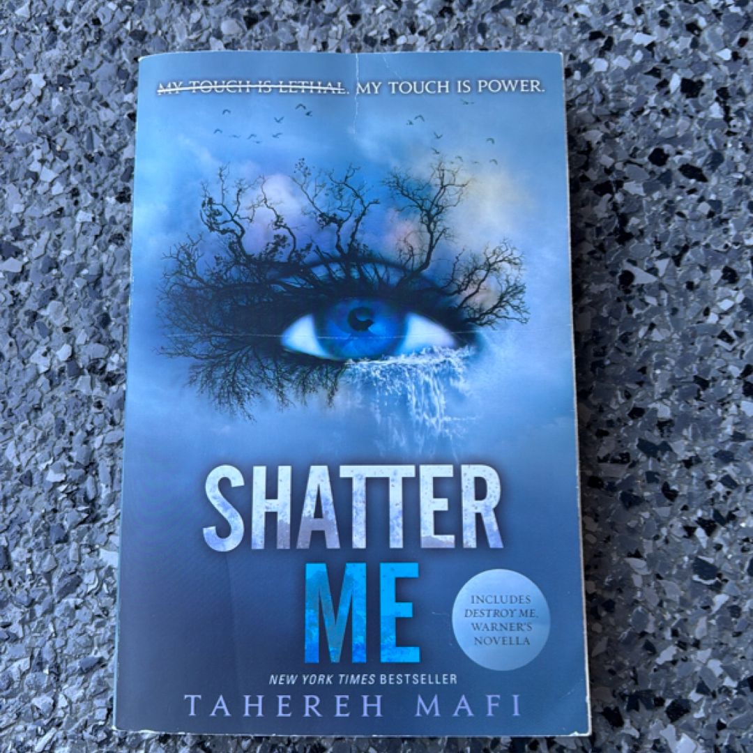 Shatter Me