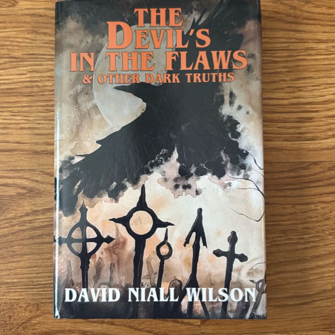 The Devil's in the Flaws & Other Dark Truths