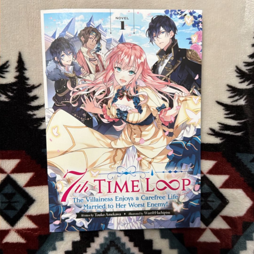 7th Time Loop: the Villainess Enjoys a Carefree Life Married to Her ...