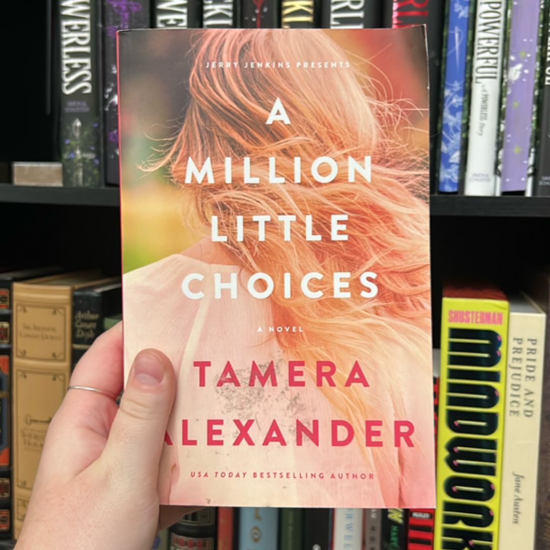 A Million Little Choices
