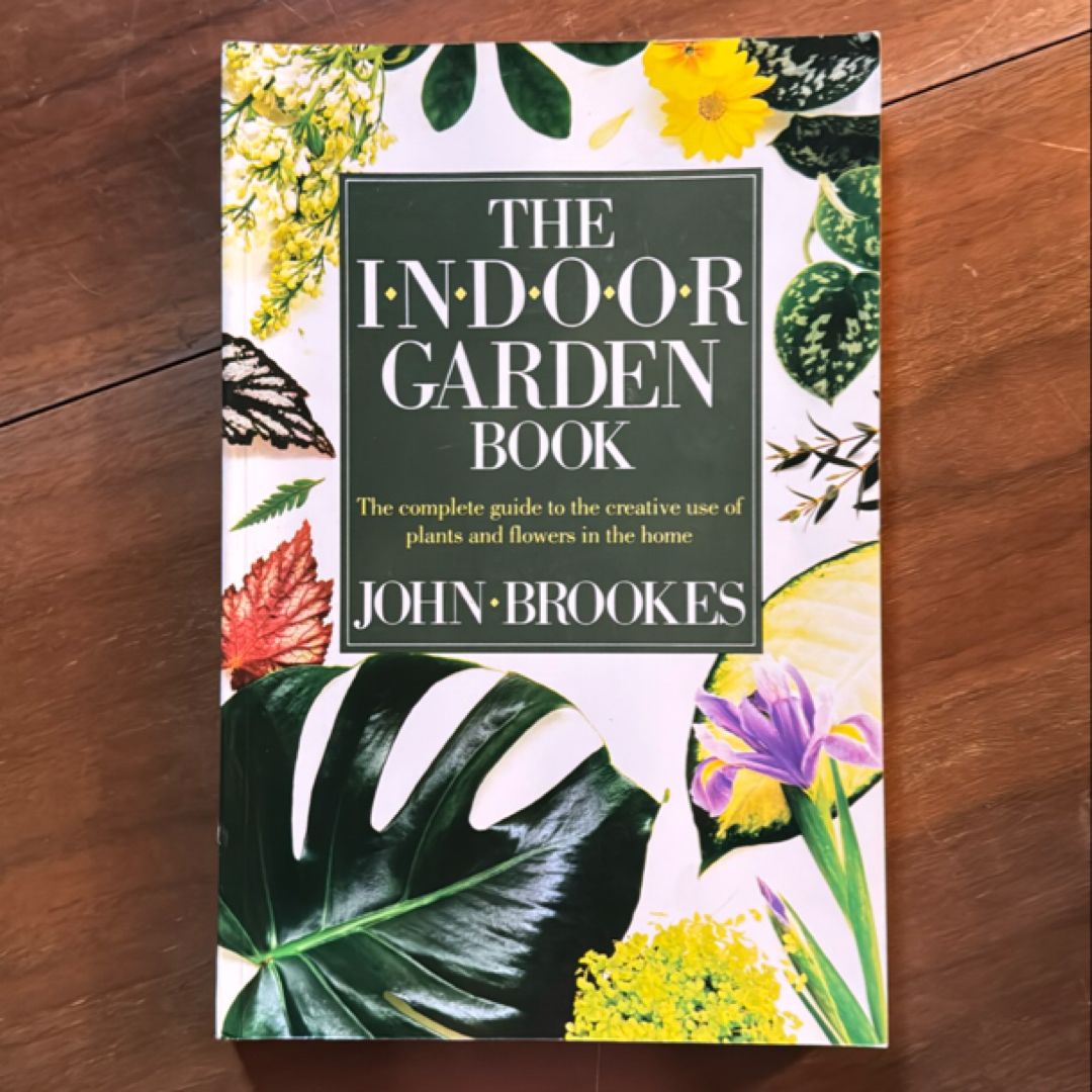 The Indoor Garden Book