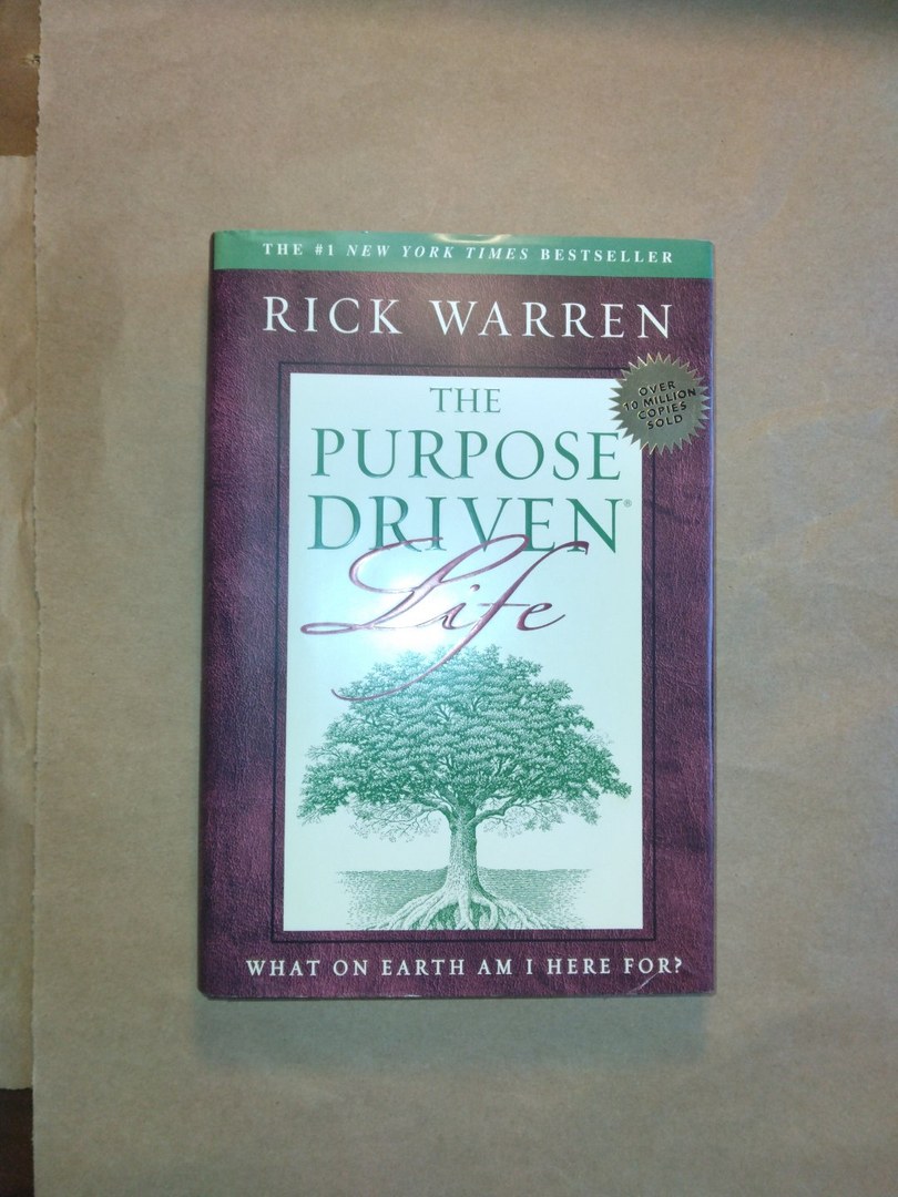 The Purpose Driven Life