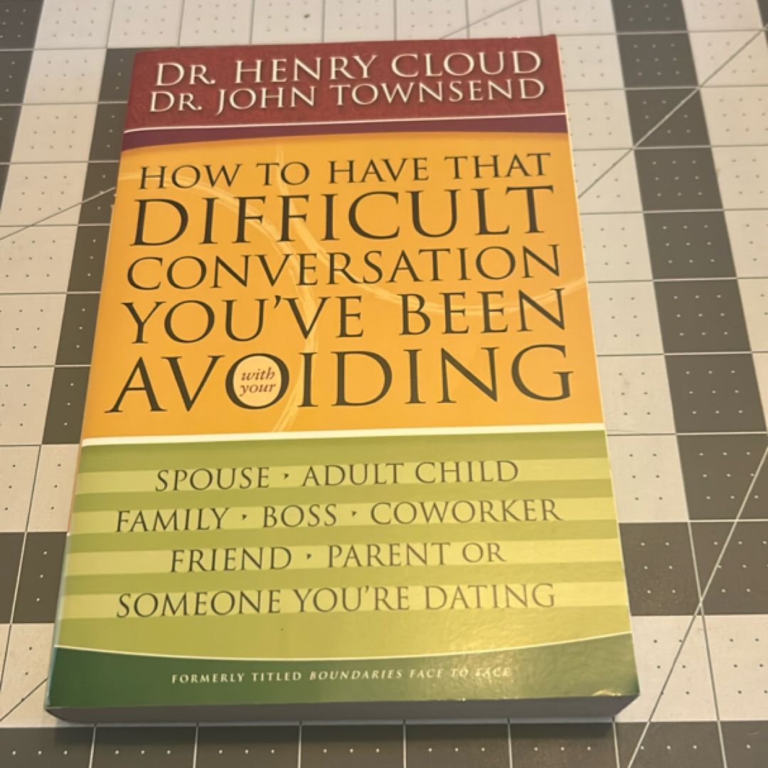 How to Have That Difficult Conversation You've Been Avoiding
