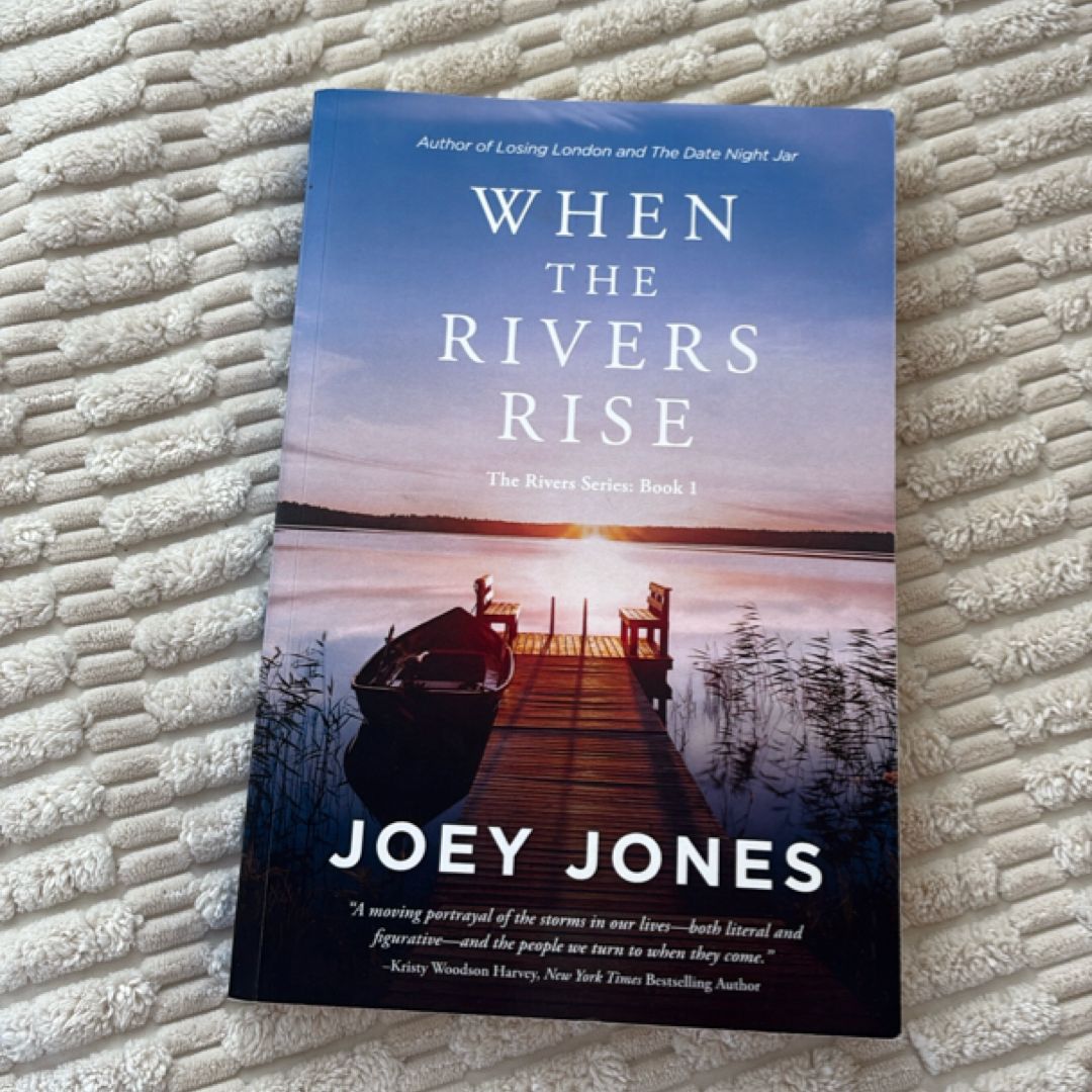 When the Rivers Rise
