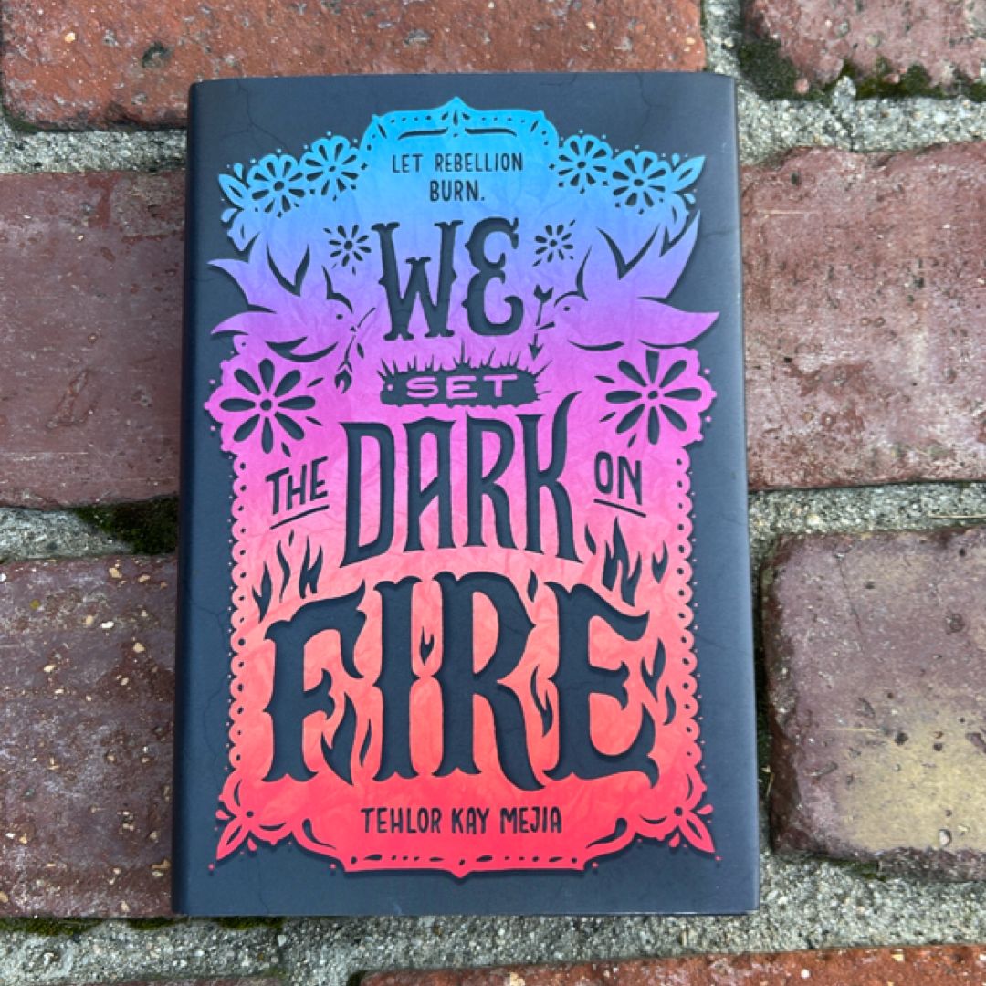 We Set the Dark on Fire