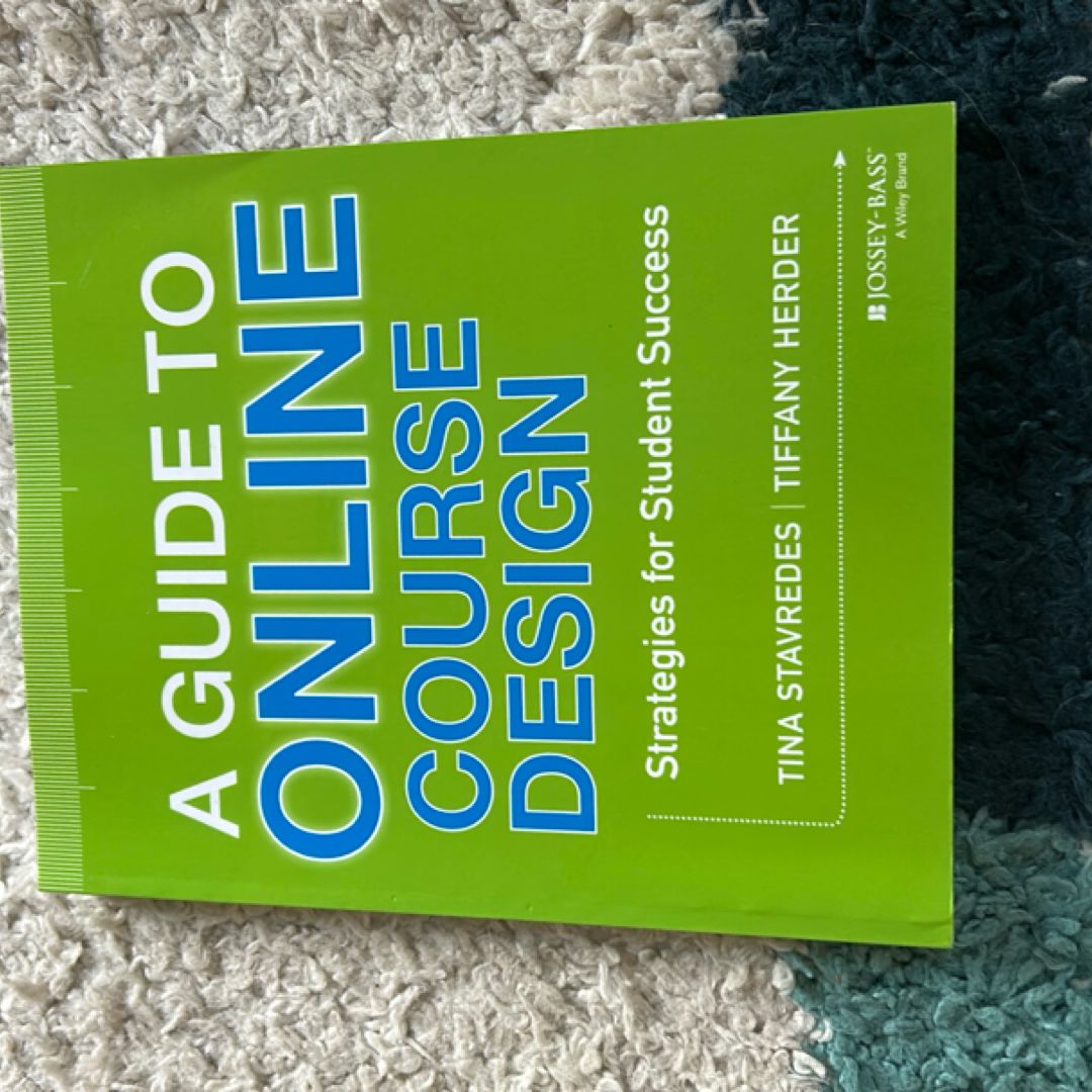 A Guide to Online Course Design by Tina Stavredes, Tiffany Herder