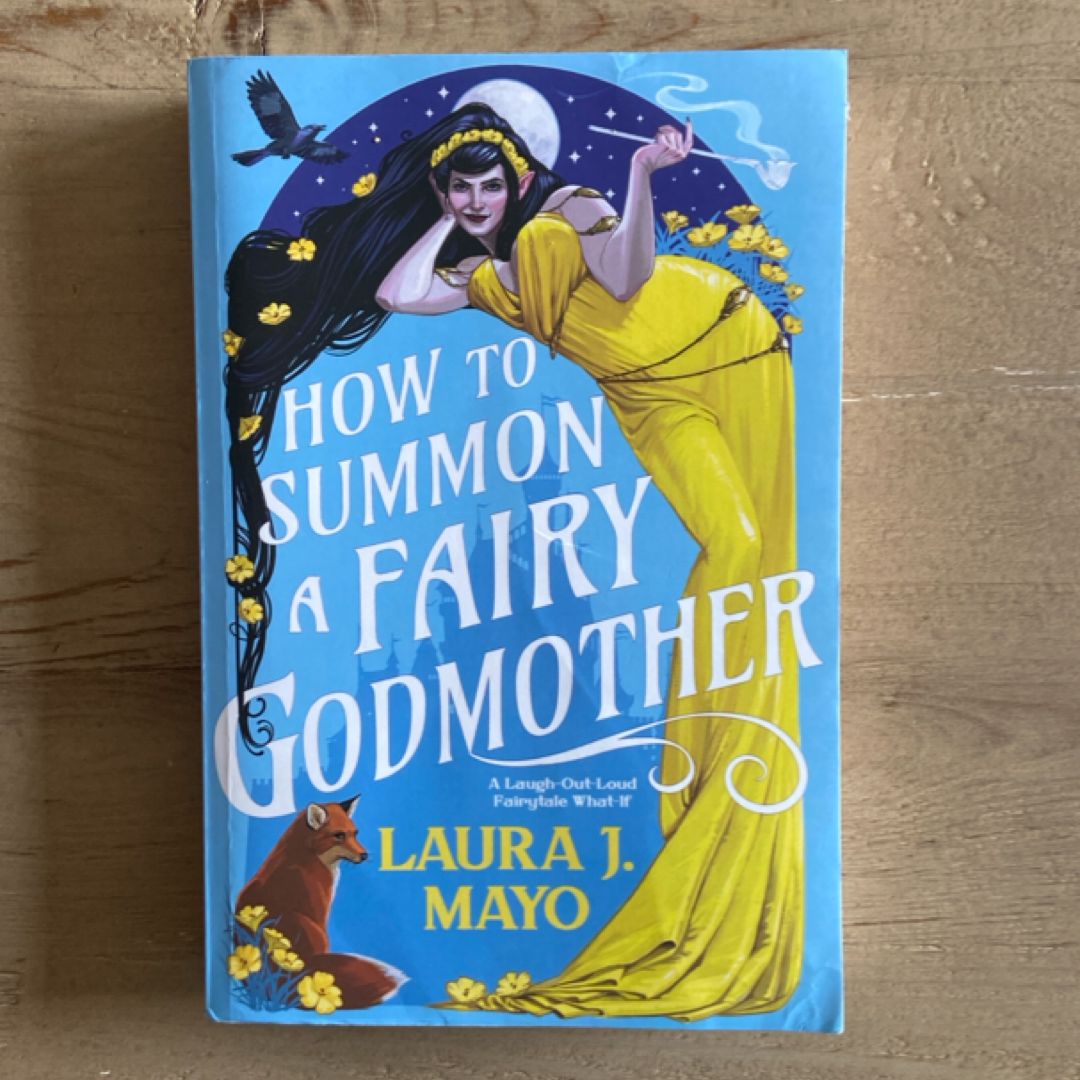 How to Summon a Fairy Godmother