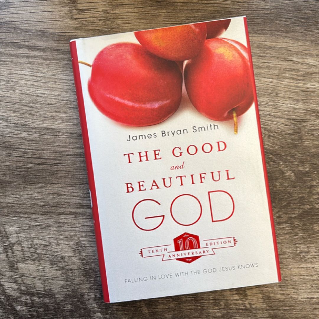 The Good and Beautiful God