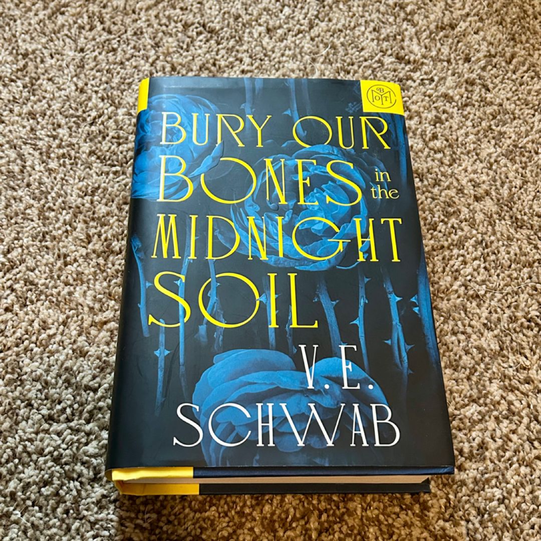 Bury Our Bones in the Midnight Soil