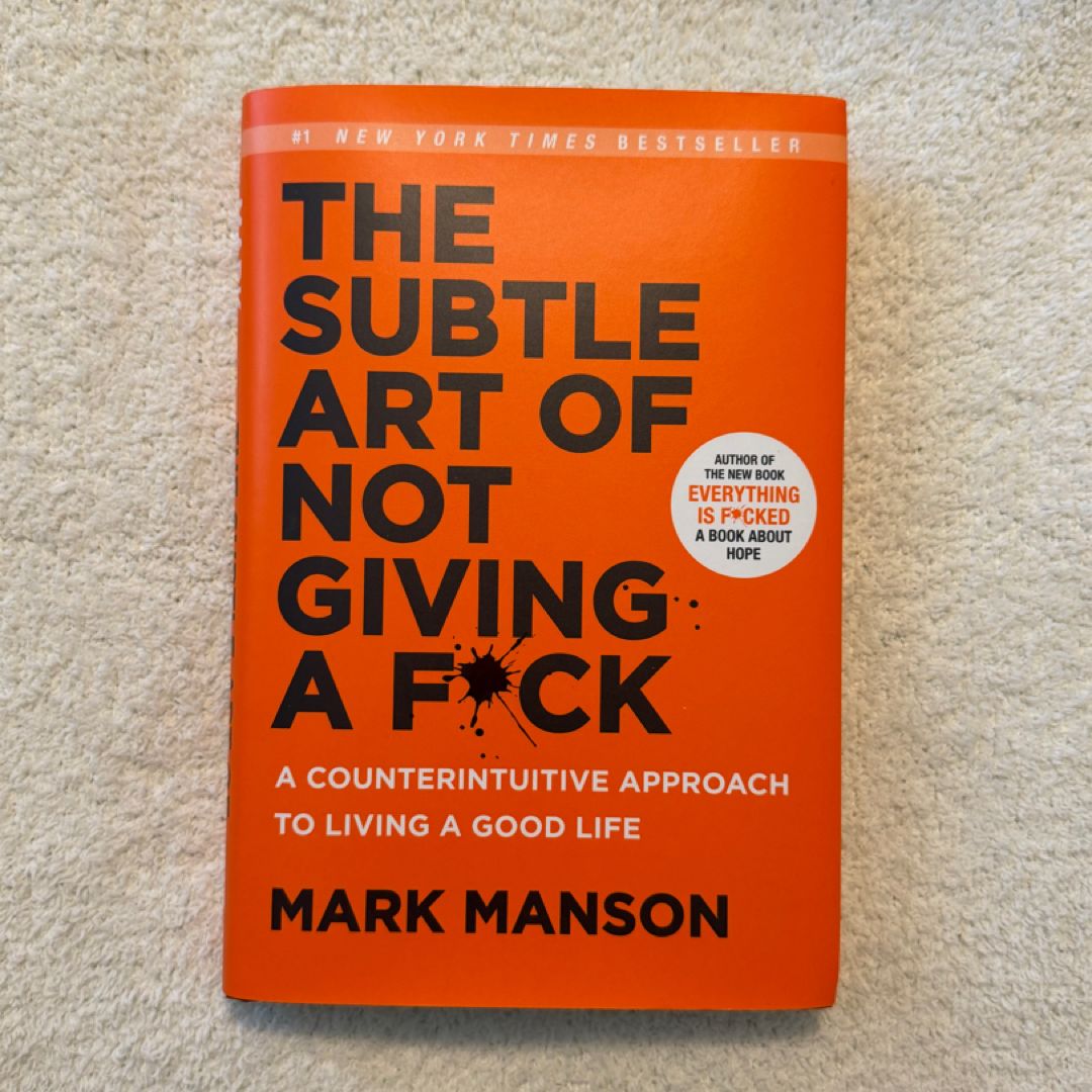 The Subtle Art of Not Giving a F*ck