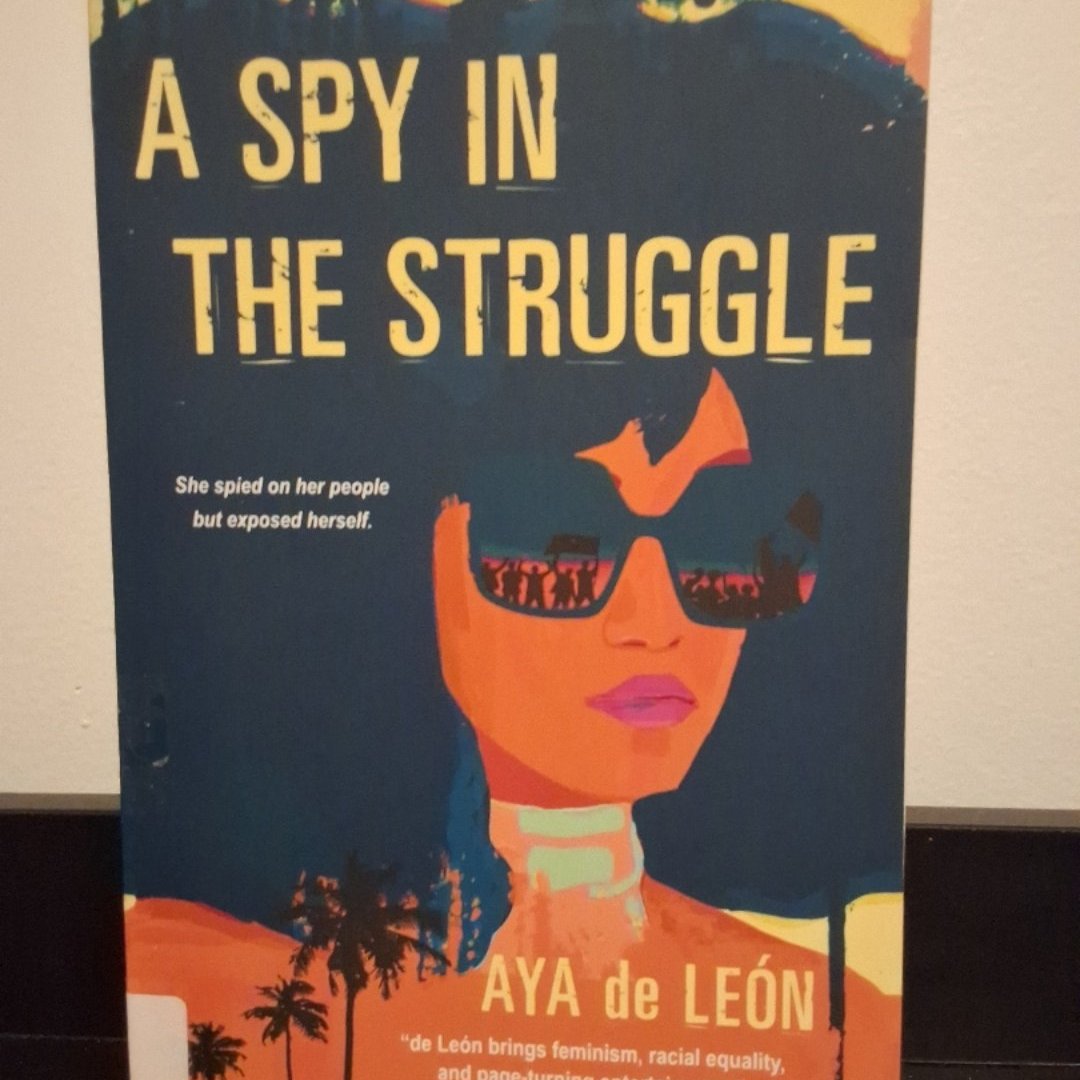 A Spy in the Struggle