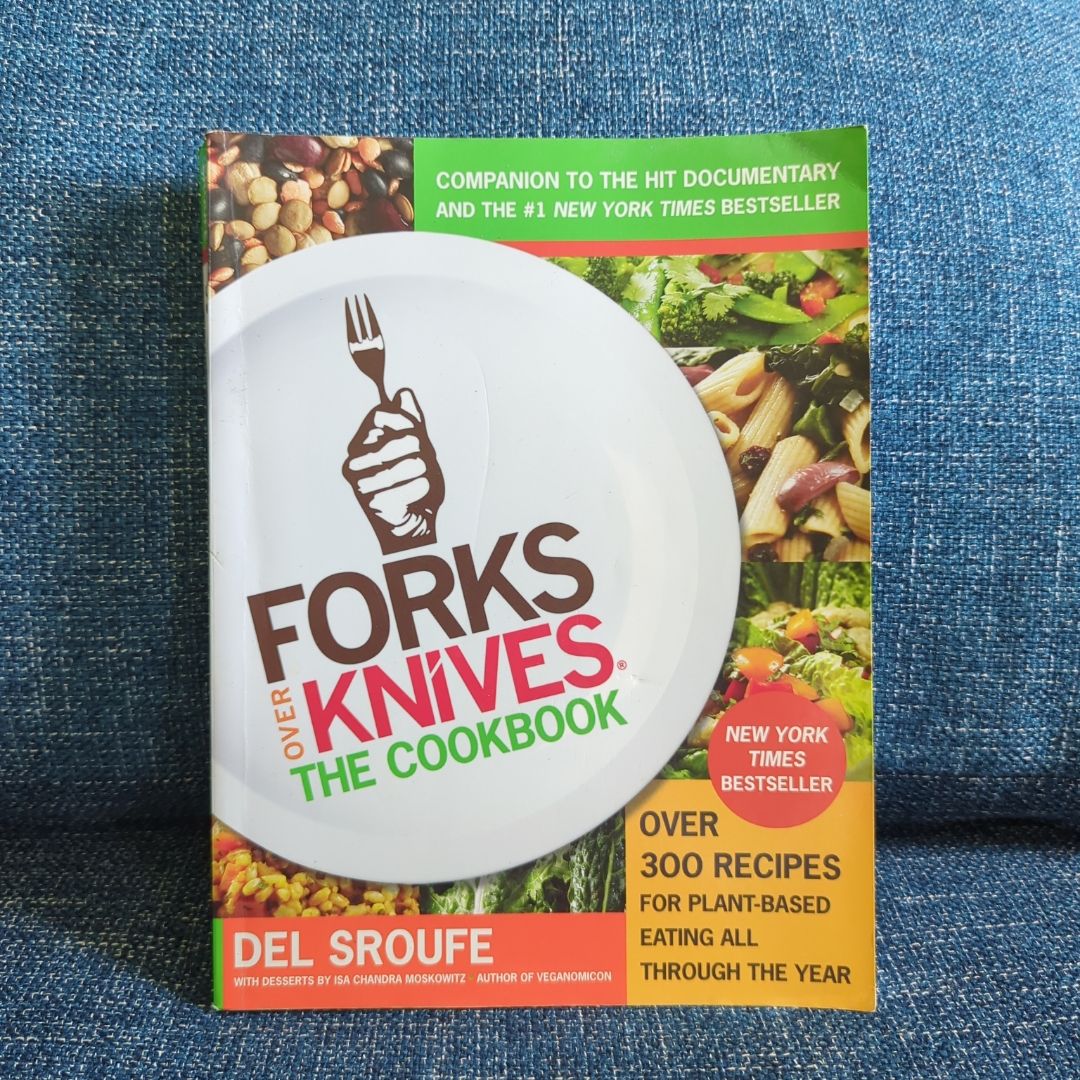 Forks over Knives--The Cookbook
