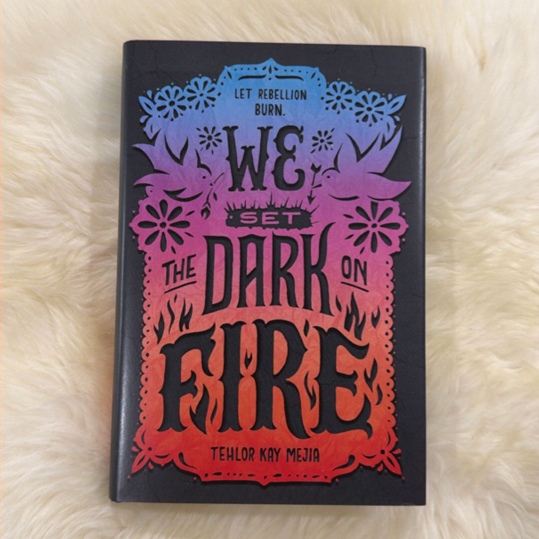 We Set the Dark on Fire