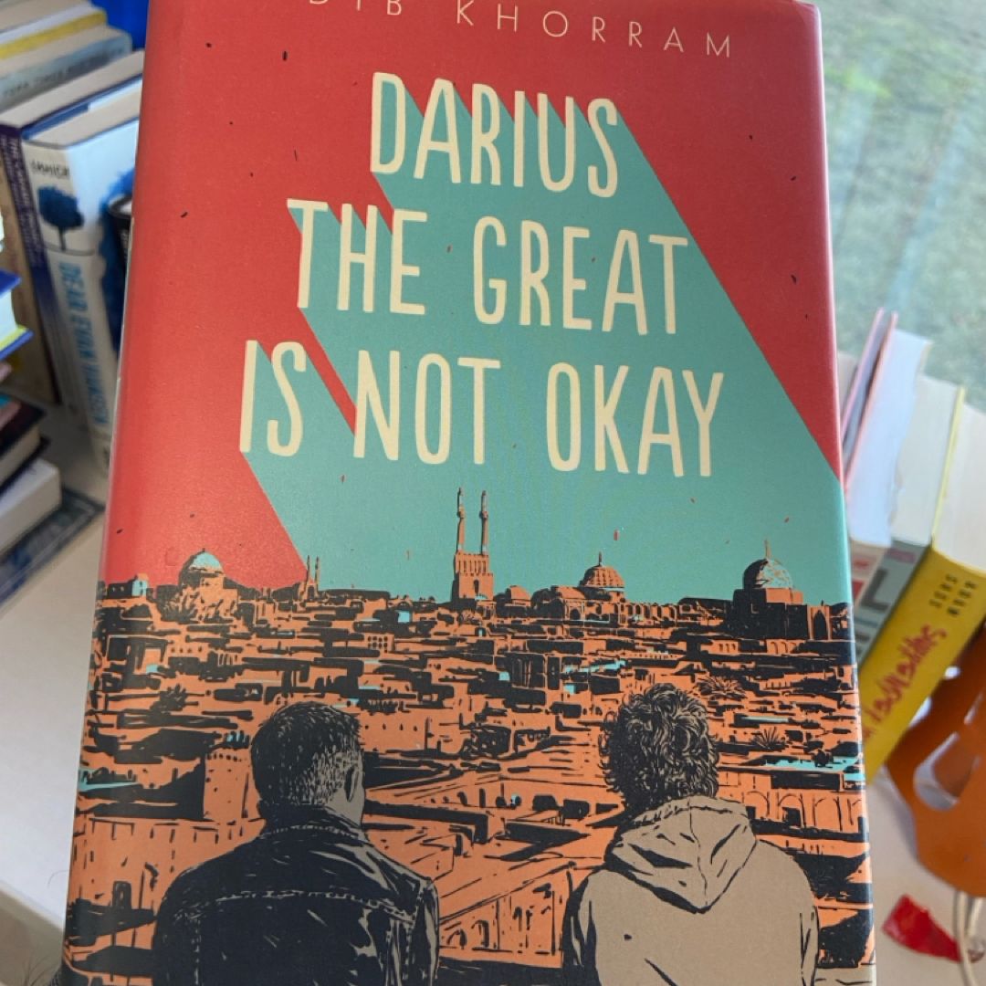Darius the Great Is Not Okay