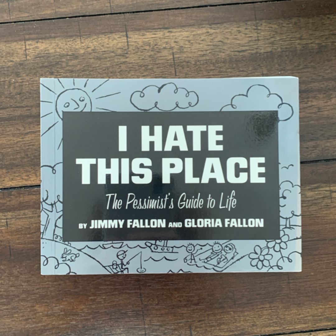 I Hate This Place