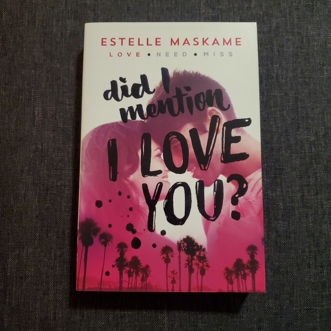 Did I Mention I Love You?