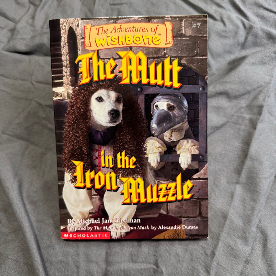 The Mutt in the Iron Muzzle