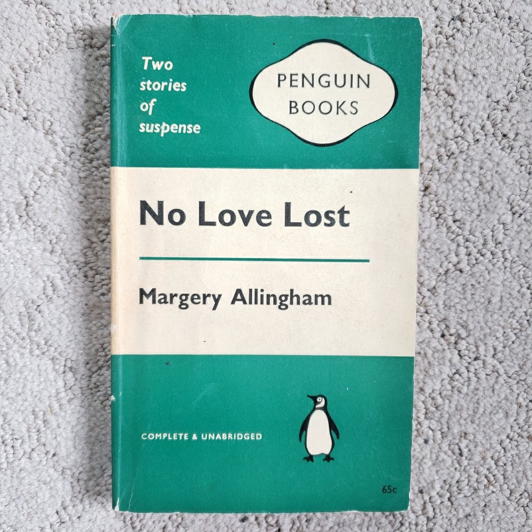 No Love Lost: Two Stories of Suspense (Penguin Books Edition, 1960)