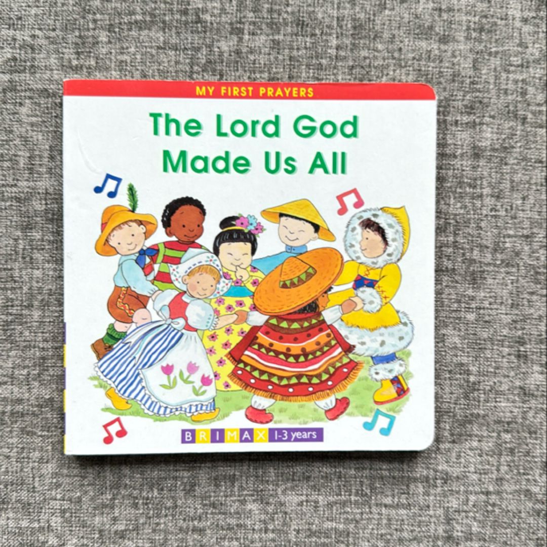 Lord God Made Us All
