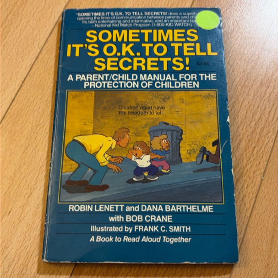 Sometimes It's O. K. to Tell Secrets!