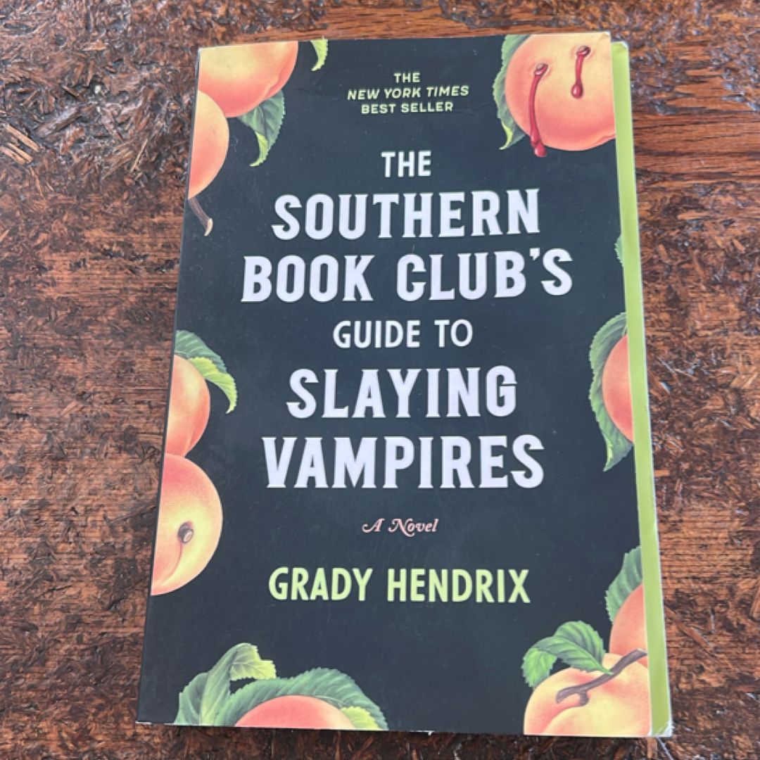 The Southern Book Club's Guide to Slaying Vampires