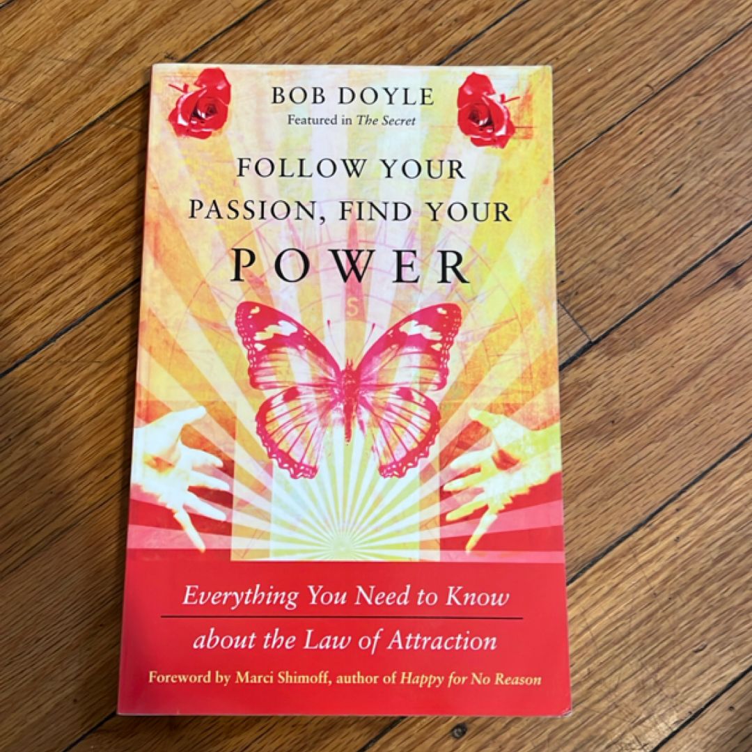 Follow Your Passion, Find Your Power
